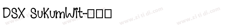 DSX SuKumWit字体转换